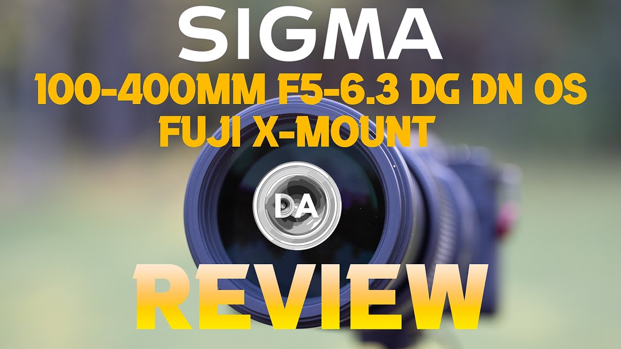 Sigma 100-400mm F5-6.3 DG DN OS (X-Mount) Review - DustinAbbott.net