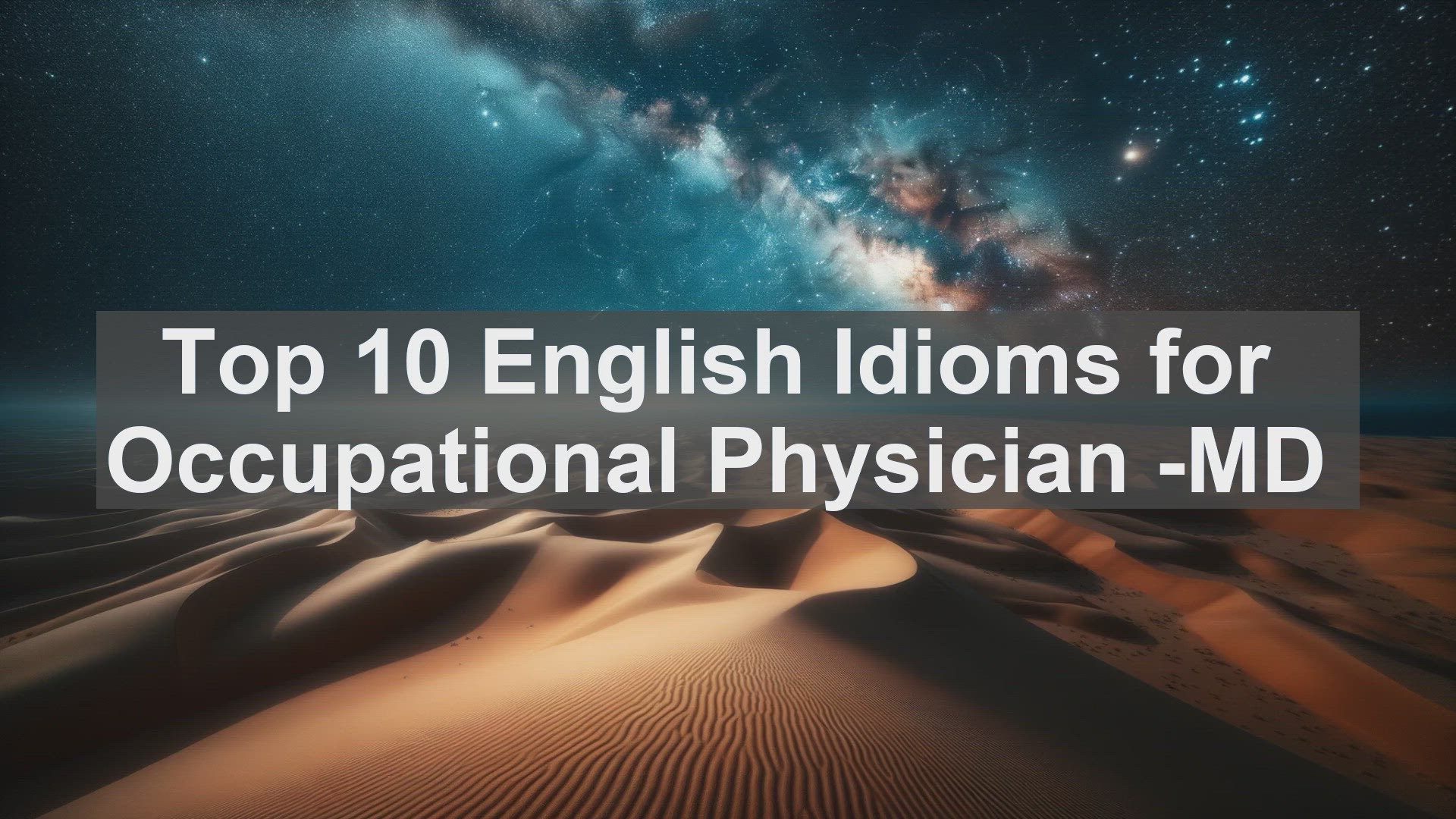 'Video thumbnail for Top 10 English Idioms for Occupational Physician MD'