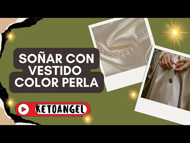 'Video thumbnail for Soñar con vestido color perla qué significa'