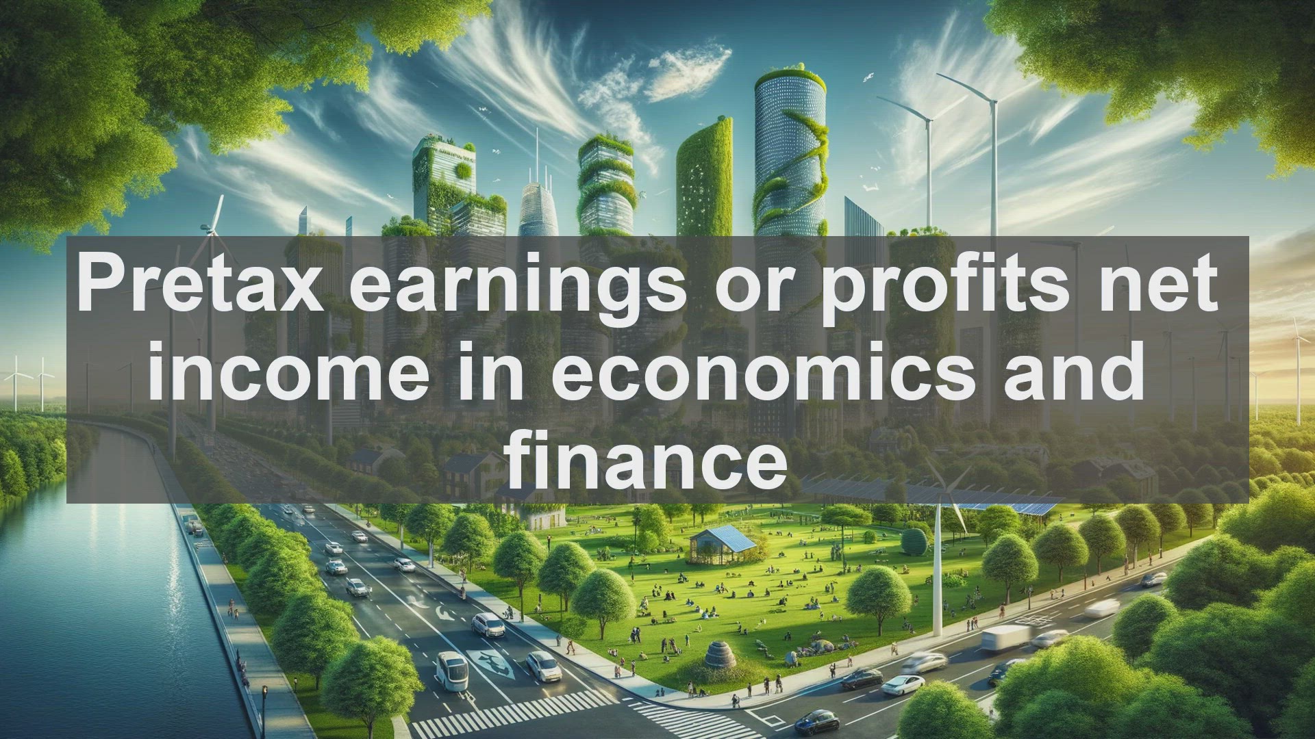 'Video thumbnail for Pretax earnings or profits net income in economics and finance'