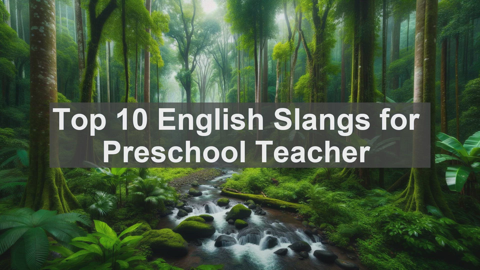 'Video thumbnail for Top 10 English Slangs for Preschool Teacher'