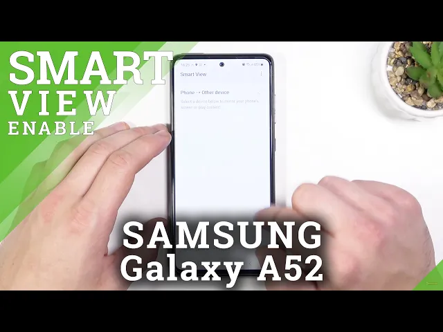 Video thumbnail for Does SAMSUNG Galaxy A52 Has Screen Mirroring - Smart View