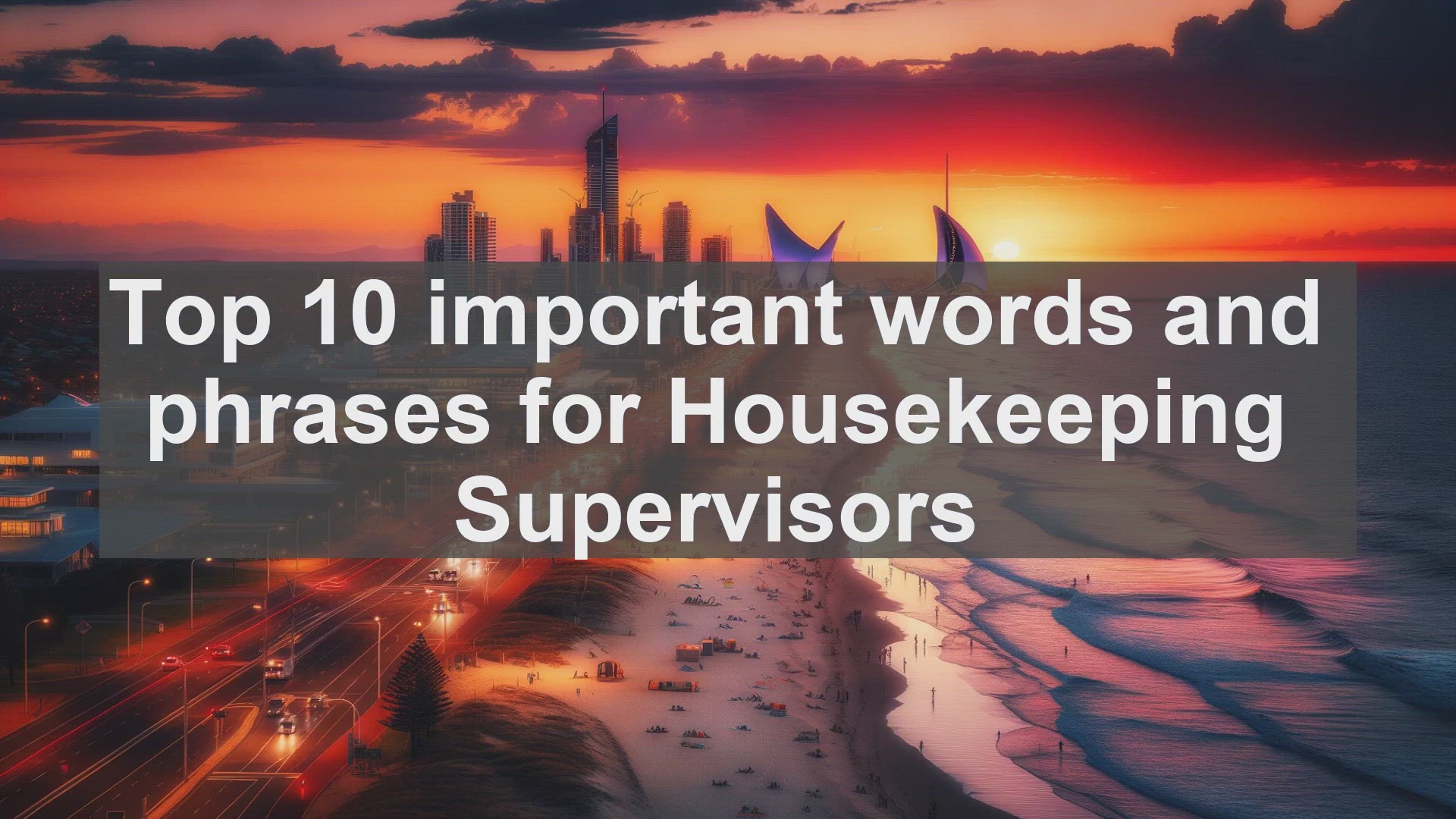 'Video thumbnail for Top 10 important words and phrases for Housekeeping Supervisors'