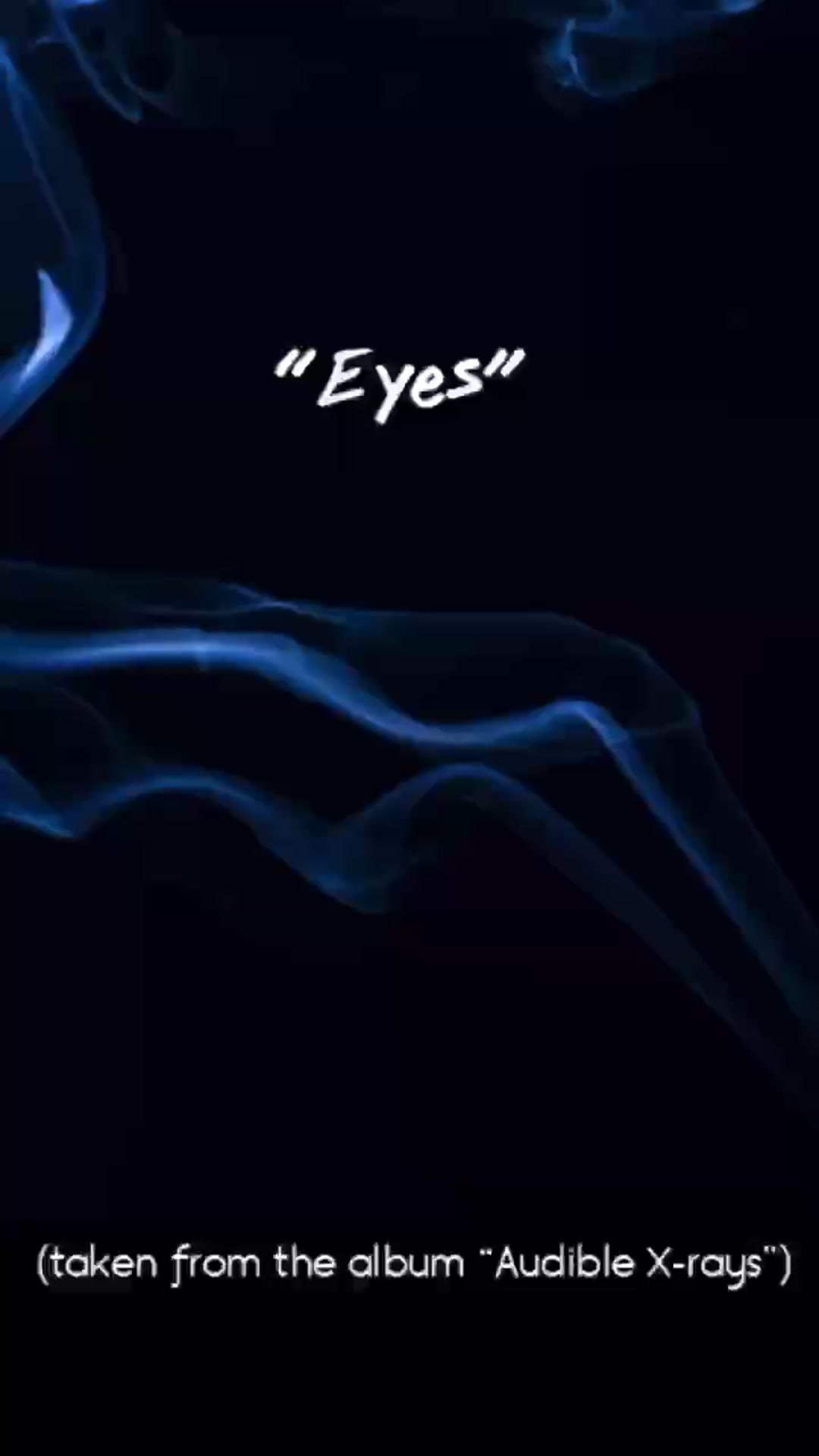 Video thumbnail for “Eyes”