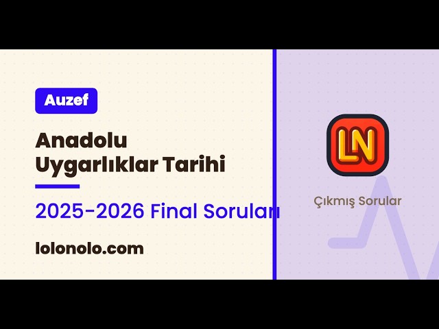 Video thumbnail for Anadolu Uygarlıklar Tarihi 2025-2026 Final Soruları