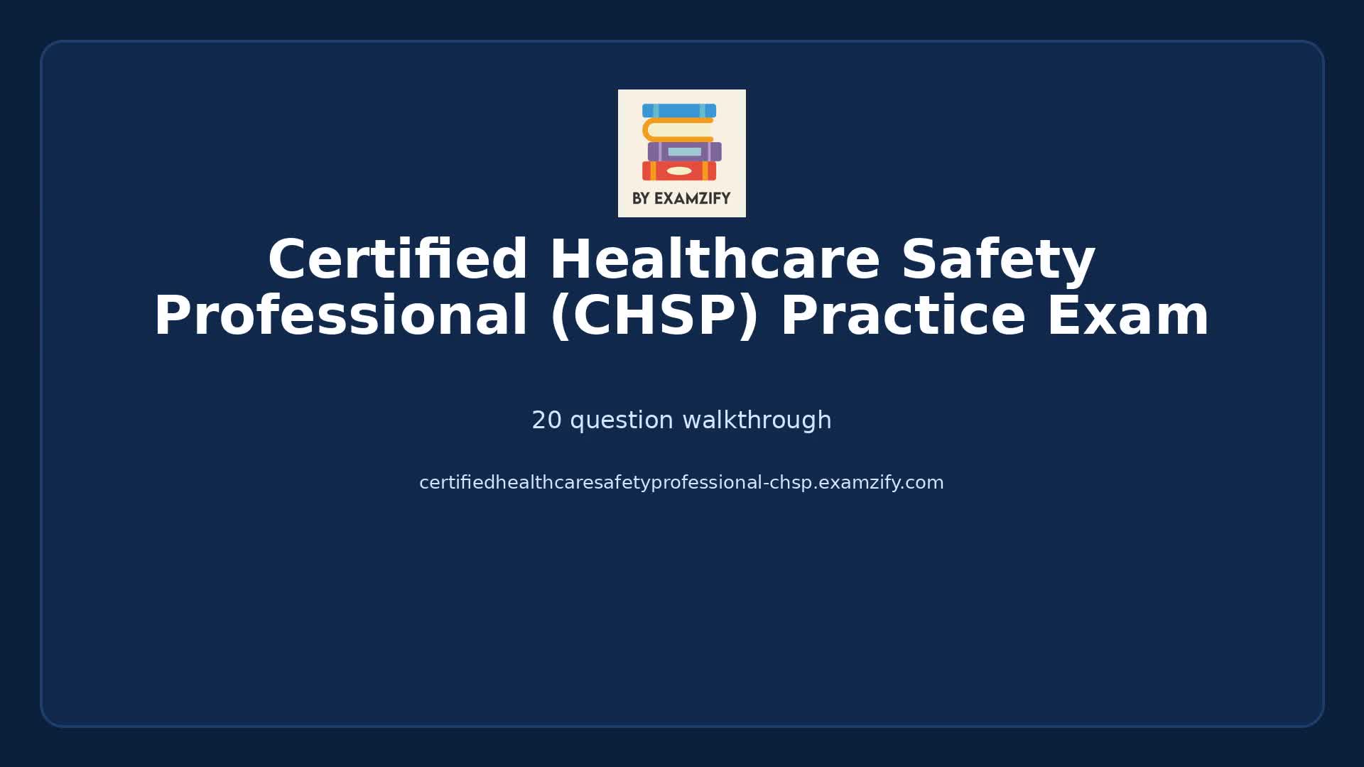 Video thumbnail for Certified Healthcare Safety Professional (CHSP) Practice Exam