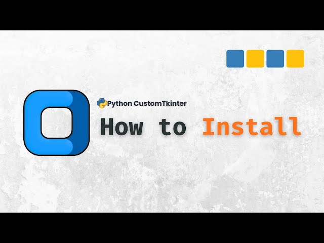 Video thumbnail for Python GUI with CustomTkinter – How to Install CustomTkinter?