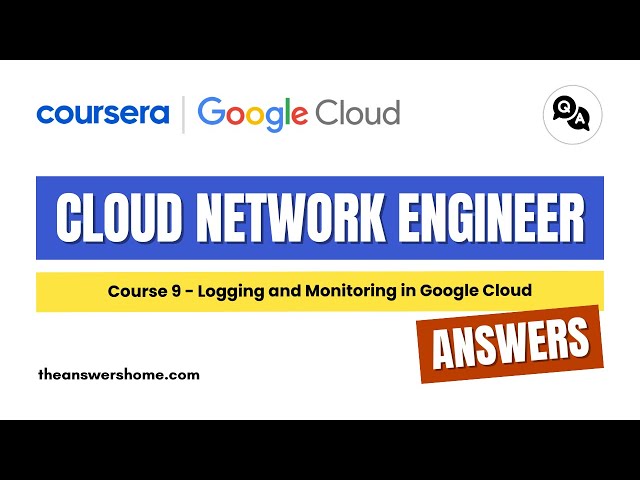 Video thumbnail for Logging and Monitoring in Google Cloud Coursera Answers || Cloud Network Engineer