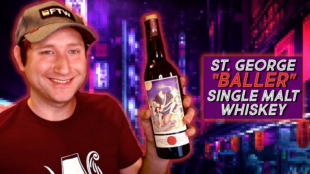 Video thumbnail for St. George Spirits "Baller" Single Malt Whiskey - Review & Tasting
