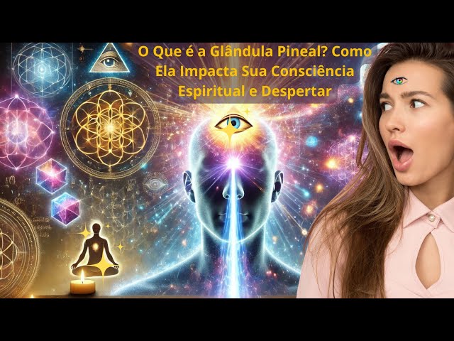 Video thumbnail for Glândula Pineal O MAIOR Segredo para o Despertar Espiritual