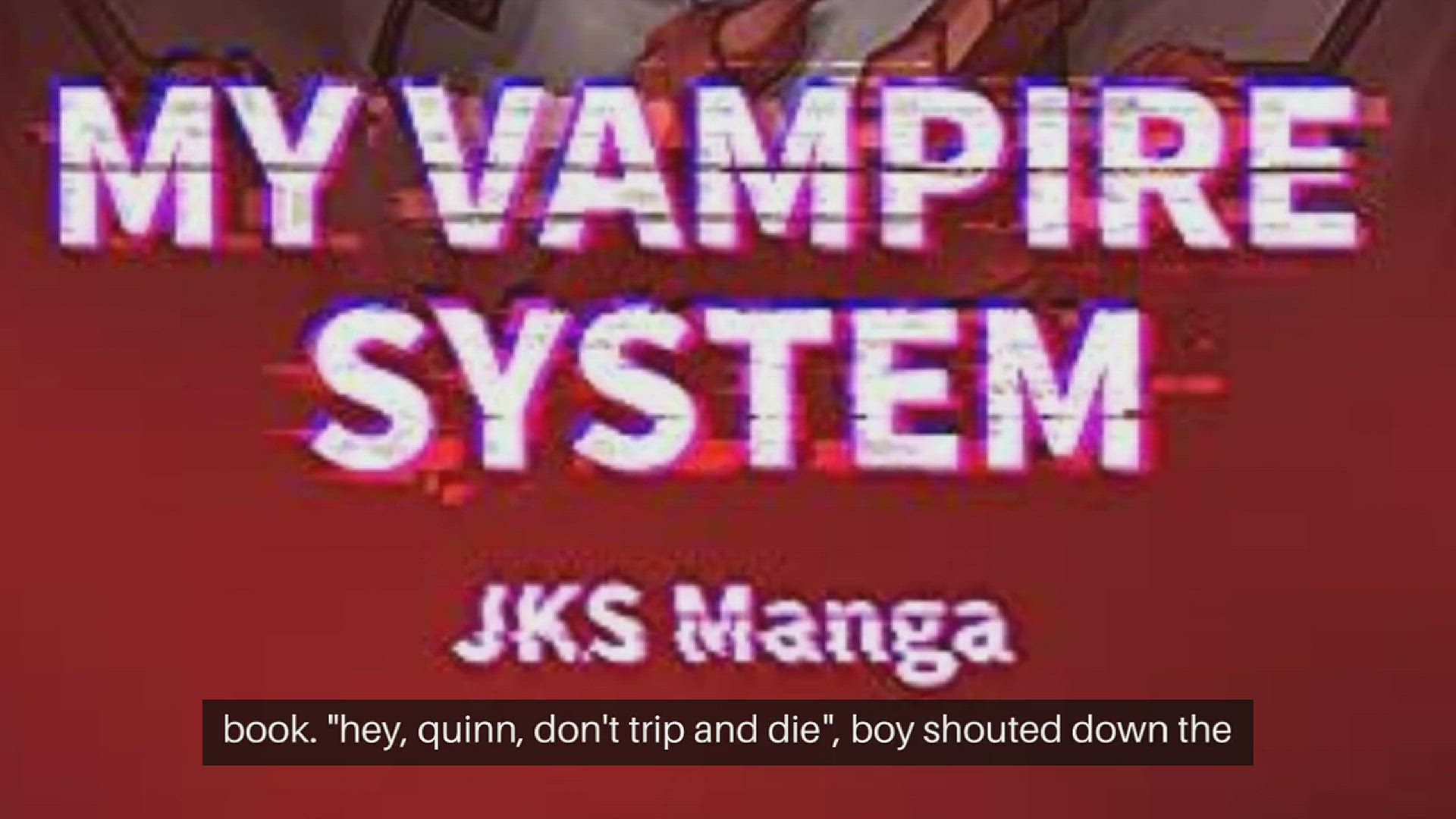 'Video thumbnail for My Vampire System: Chapter 1'