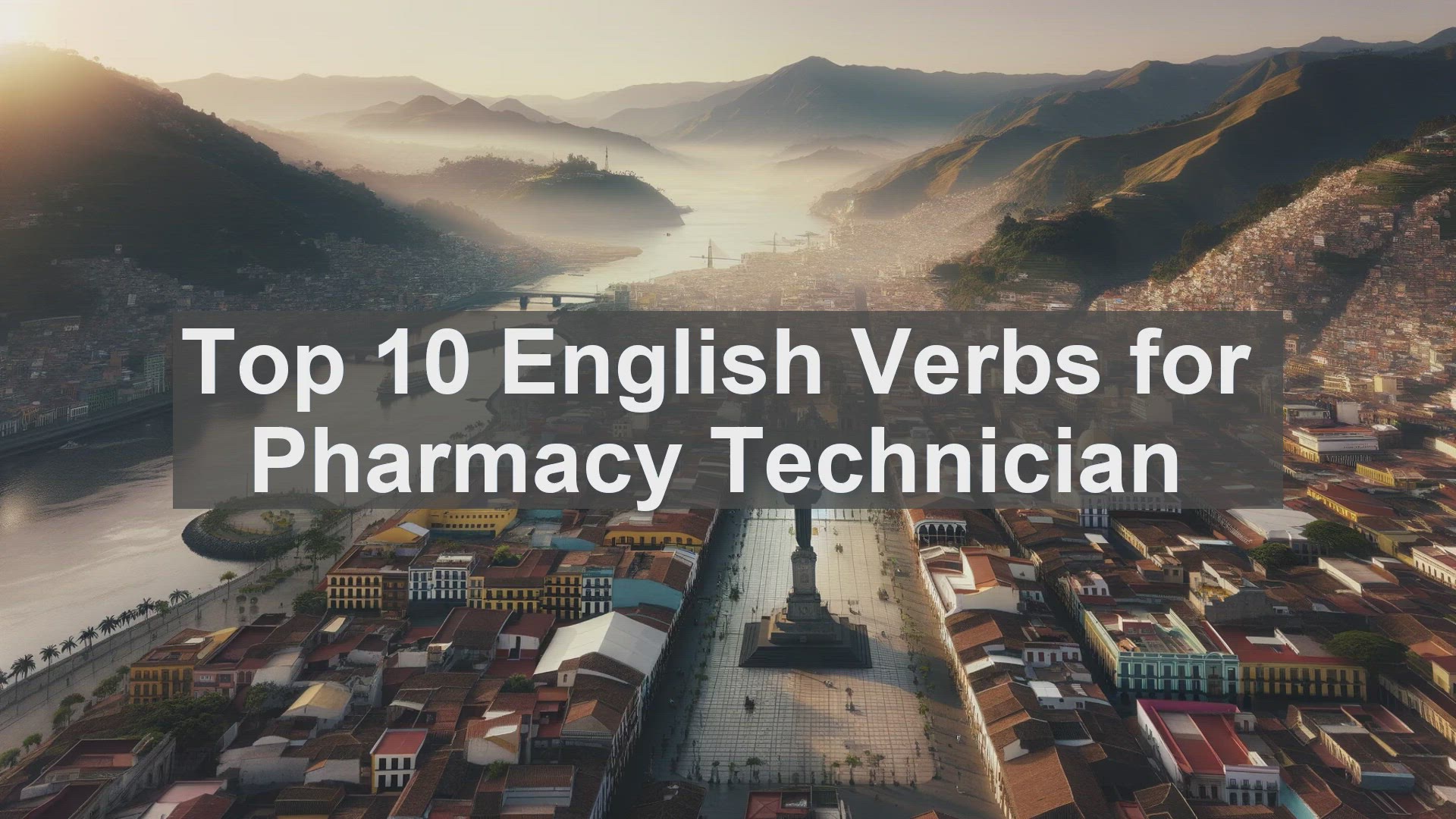 'Video thumbnail for Top 10 English Verbs for Pharmacy Technician'