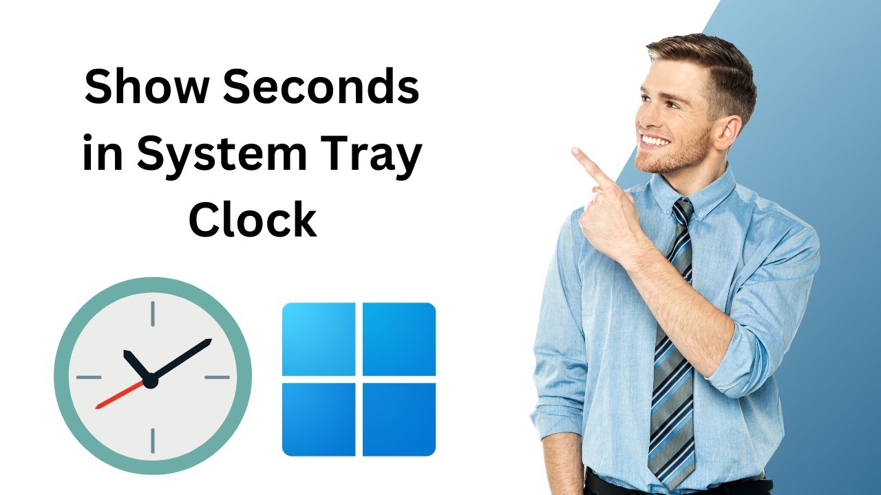 'Video thumbnail for How to Show Seconds in System Tray Clock on Windows 11 | GearUpWindows Tutorial'