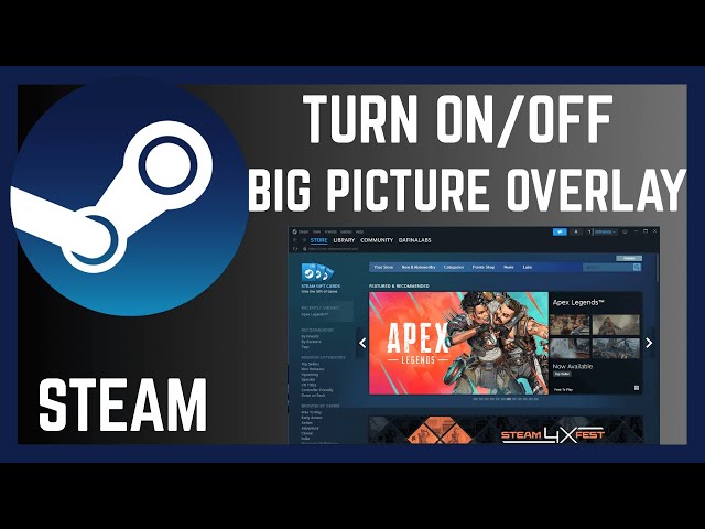 Video thumbnail for How To Turn On Or Off Big Picture Overlay When Using Controller On Steam