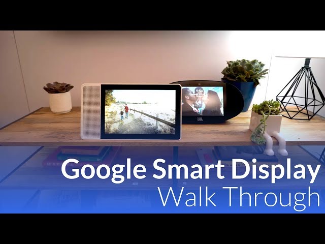 Video thumbnail for Google Smart Display Walkthrough At CES 2018