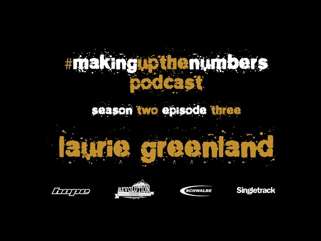 Video thumbnail for Making Up The Numbers Podcast With Laurie Greenland