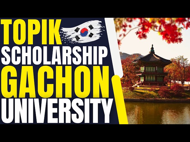 Video thumbnail for TOPIK Scholarship at Gachon University | Study in South Korea
