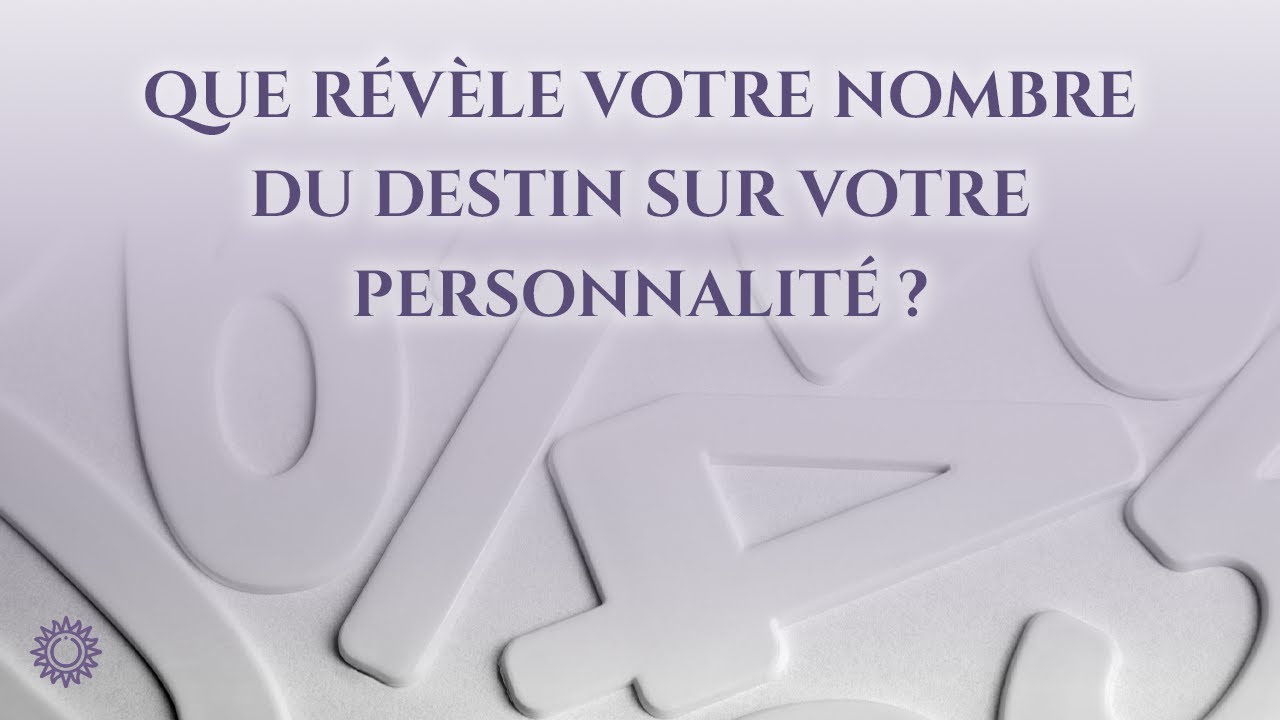 Video thumbnail for ☯ QUE RÉVÈLE VOTRE NOMBRE DU DESTIN SUR VOTRE PERSONNALITÉ