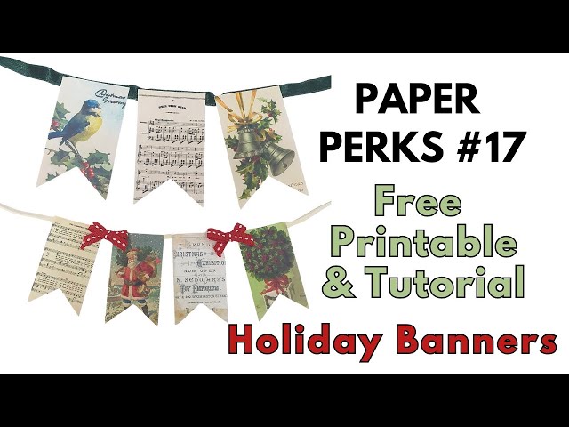 Video thumbnail for Paper Perks #17 - Holiday Banners for Christmas