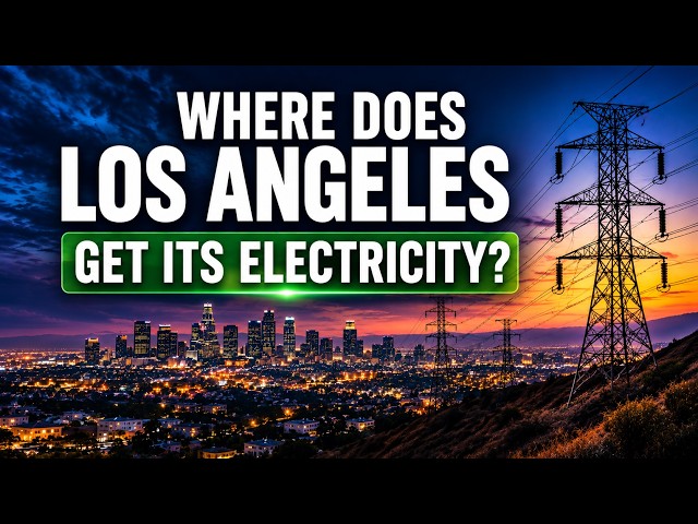 Video thumbnail for Where does Los Angeles get its electricity?