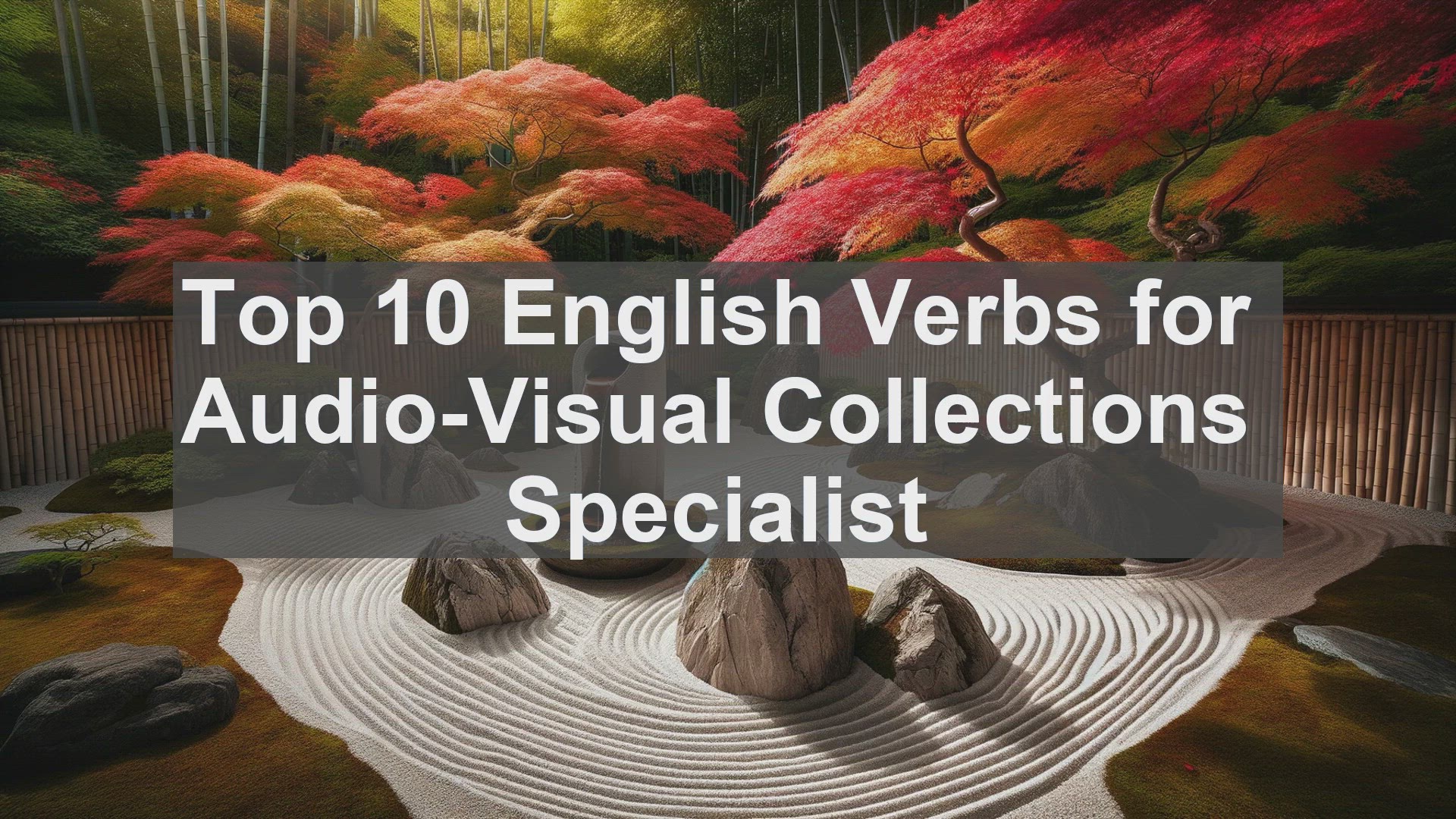 'Video thumbnail for Top 10 English Verbs for AudioVisual Collections Specialist'