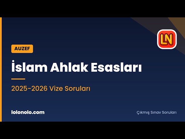 Video thumbnail for İslam Ahlak Esasları 2025-2026 Vize Soruları