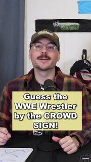 Video thumbnail for GUESS THE WRESTLER BY THE CROWD SIGNS