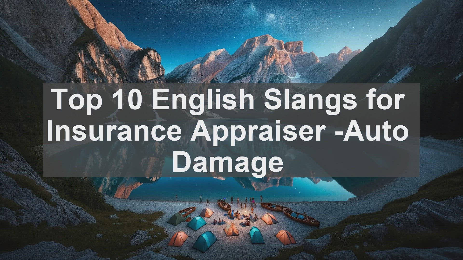 'Video thumbnail for Top 10 English Slangs for Insurance Appraiser Auto Damage'