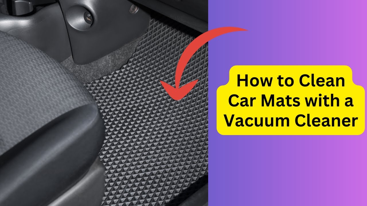 Video thumbnail for How to Clean Car Mats with a Vacuum Cleaner: An Easy Step by Step guide