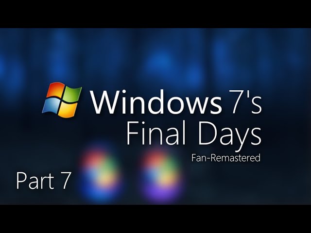 Video thumbnail for Windows 7's Final Days Part 7 Fan-Remastered: Evil Uprising