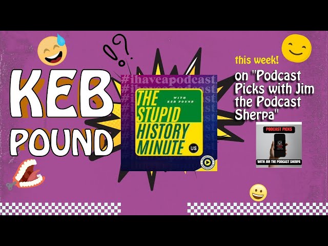 Video thumbnail for Podcaster/Comic Keb Pound ("The Stupid History Minute" podcast) stupefies the Season 15 premiere!