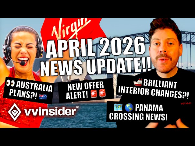 Video thumbnail for Everything NEW on Virgin Voyages April 2026 | Panama Canal, Australia & More