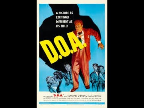Video thumbnail for D O A 1950  HORROR/CRIME/ DRAMA