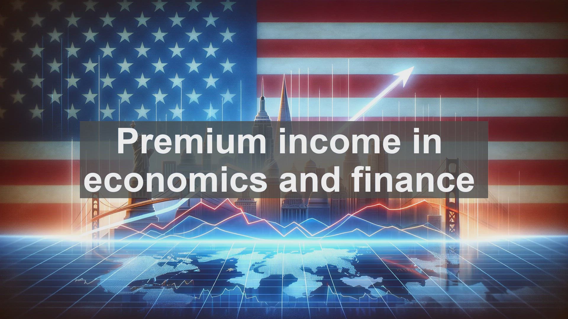 'Video thumbnail for Premium income in economics and finance'