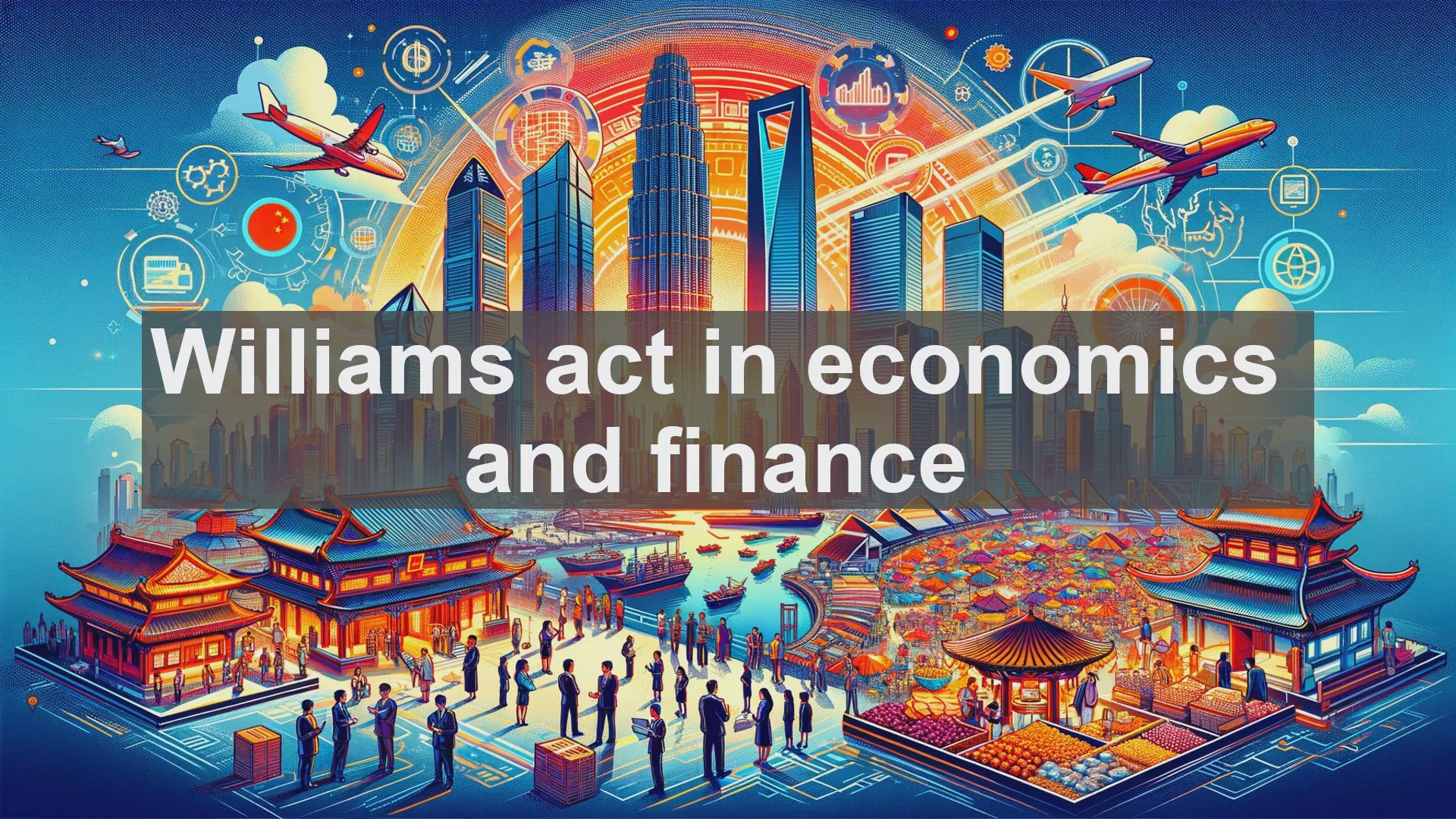 'Video thumbnail for Williams act in economics and finance'