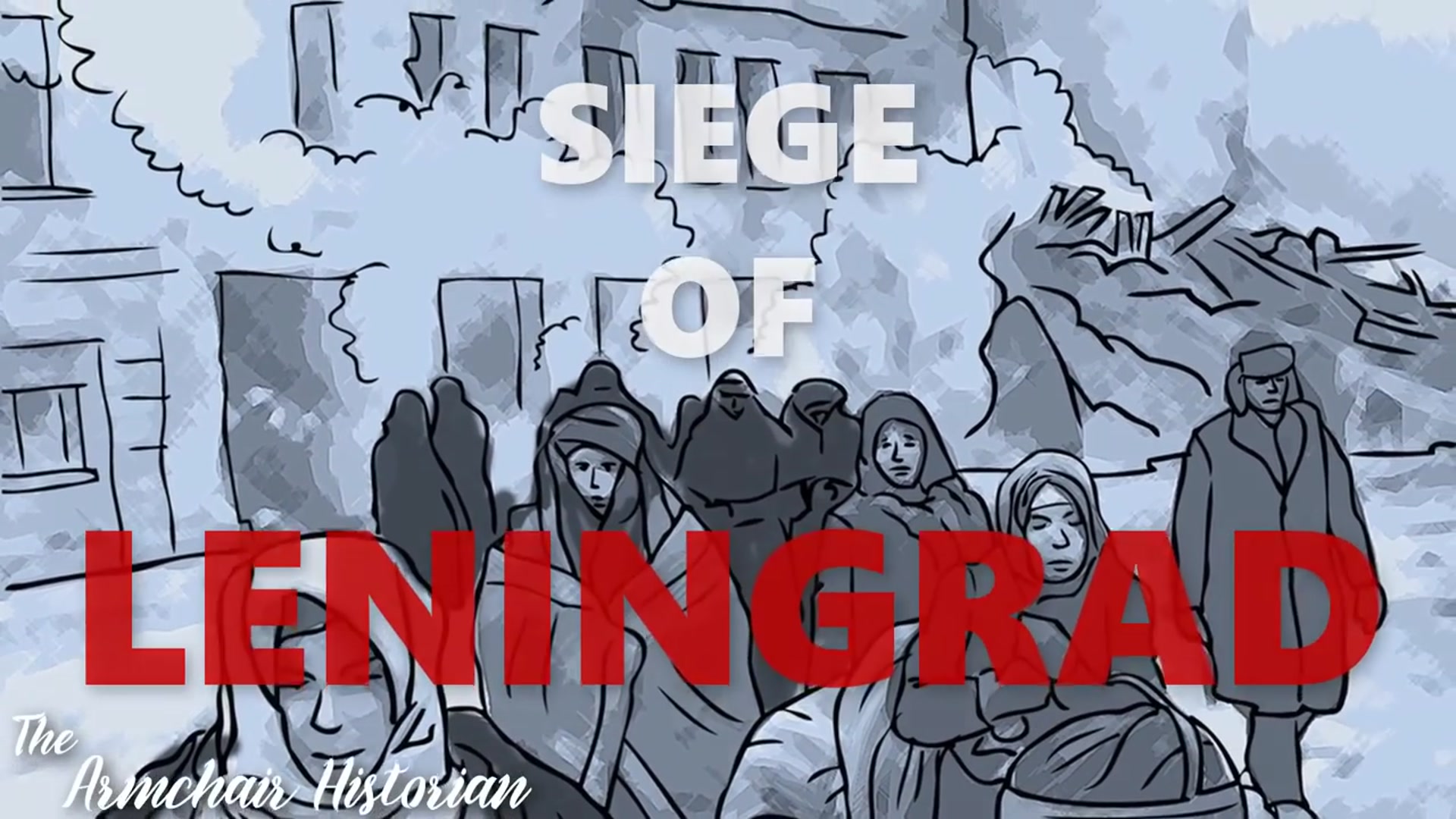 'Video thumbnail for Siege of Leningrad | Animated History (REMASTER IN DESCRIPTION)'