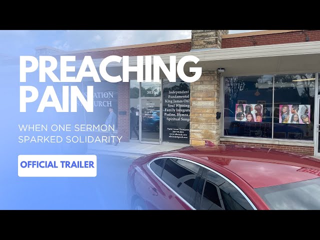 Video thumbnail for [Official Trailer] Preaching Pain: When One Sermon Sparked Solidarity