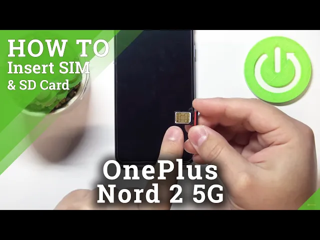 Video thumbnail for How to Insert SIM & SD Cards on OnePlus Nord 2 5G – Network Connection & External Storage