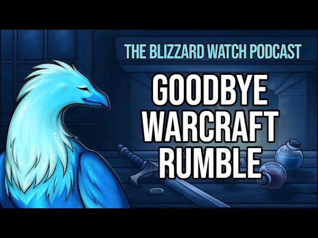 Video thumbnail for Goodbye Warcraft Rumble