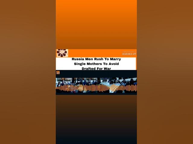 Video thumbnail for Russia Men Rush To Marry Single Mothers To Avoid Drafted For War ~ OsazuwaAkonedo