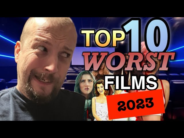 Video thumbnail for TOP 10 WORST FILMS of 2023!
