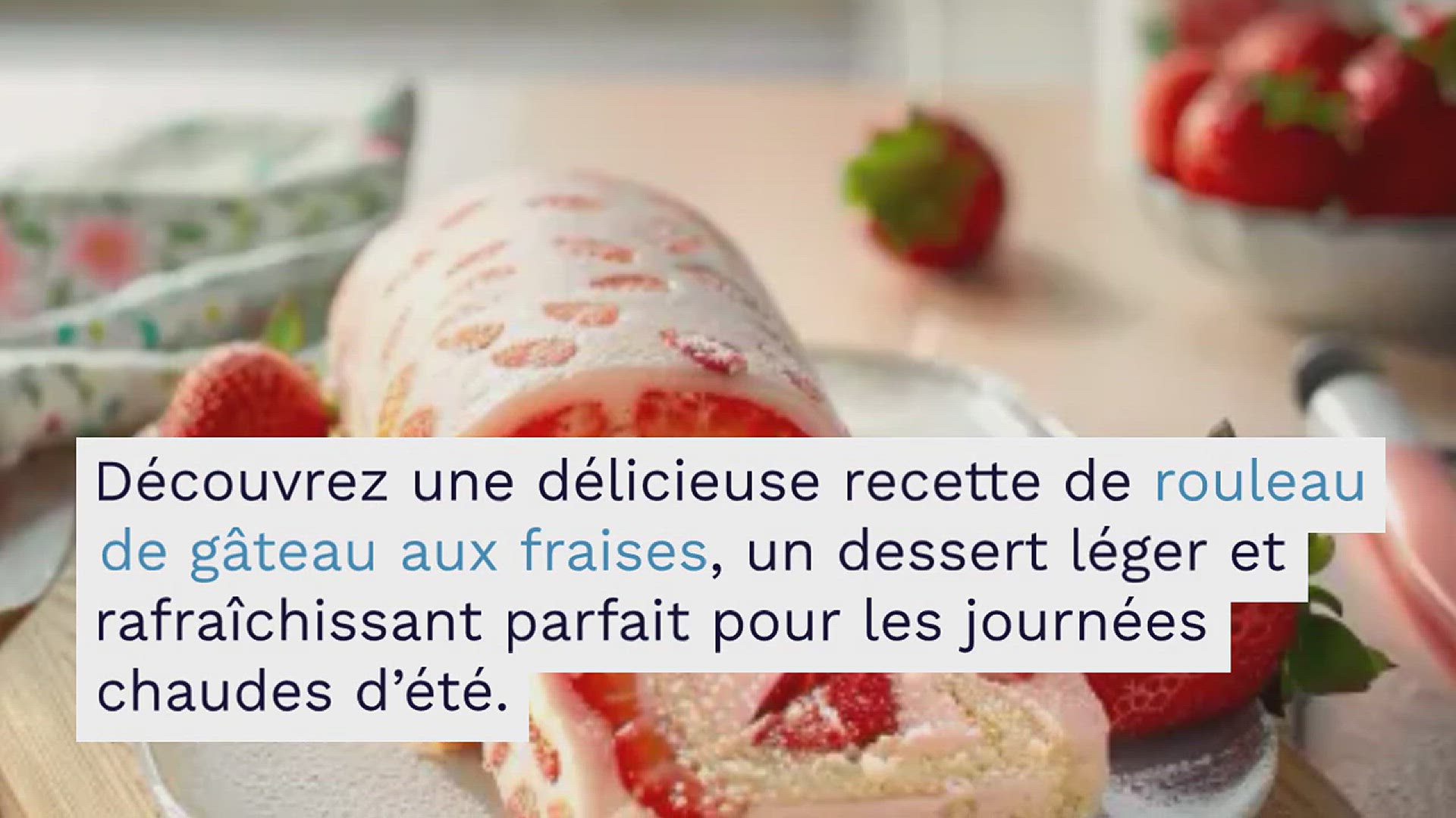 Video thumbnail for Rouleau de Gâteau aux Fraises