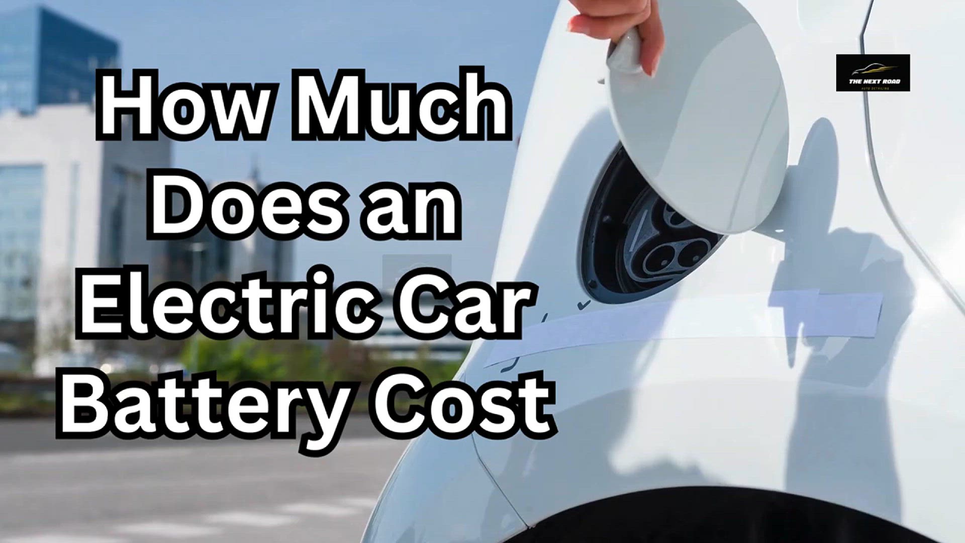 'Video thumbnail for How Much Does an Electric Car Battery Cost'
