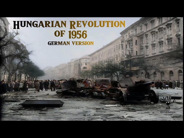 Hungarian Revolution 1956 Restored in 4K 60fps | AI Colorized & Remastered (German Version)