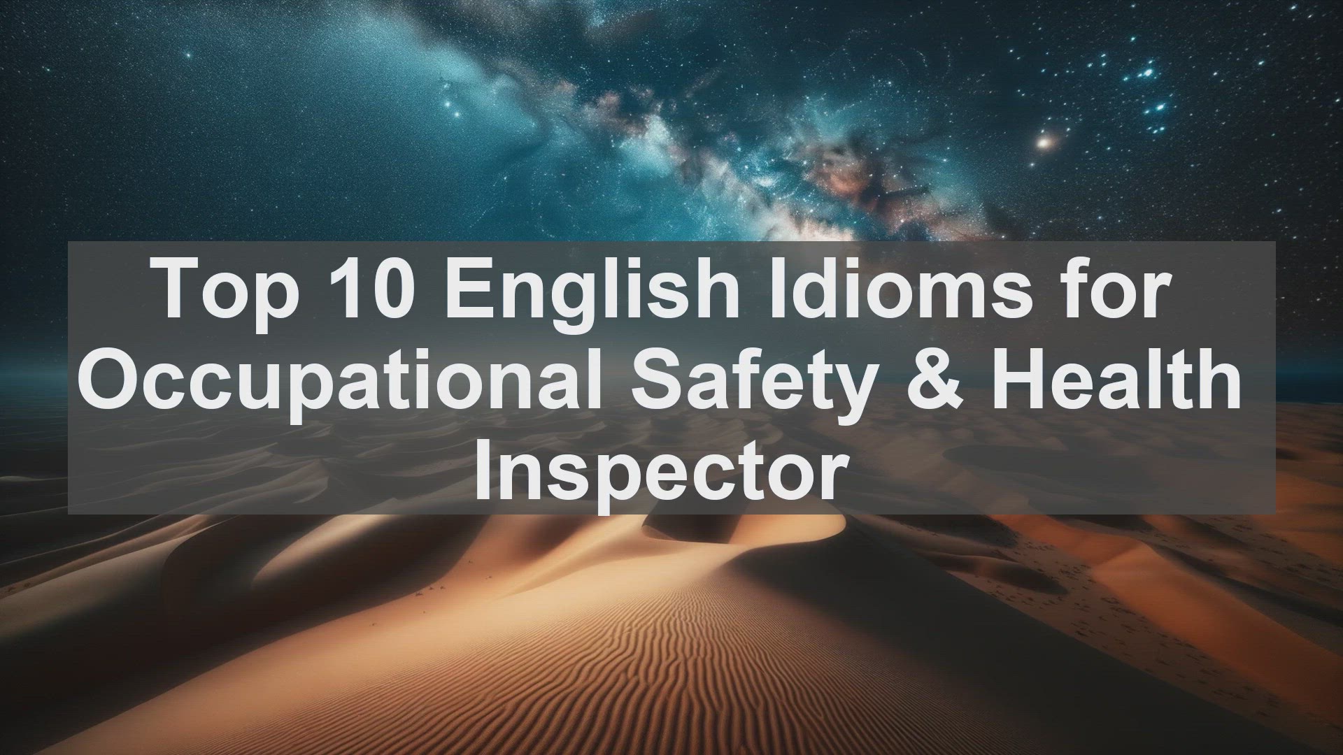 'Video thumbnail for Top 10 English Idioms for Occupational Safety  Health Inspector'