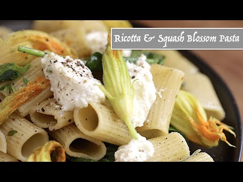 Video thumbnail for Ricotta & Squash Blossom Pasta