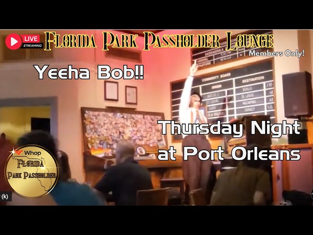 🔴Live With Yeehaa Bob!!! Passholder Lounge members only.