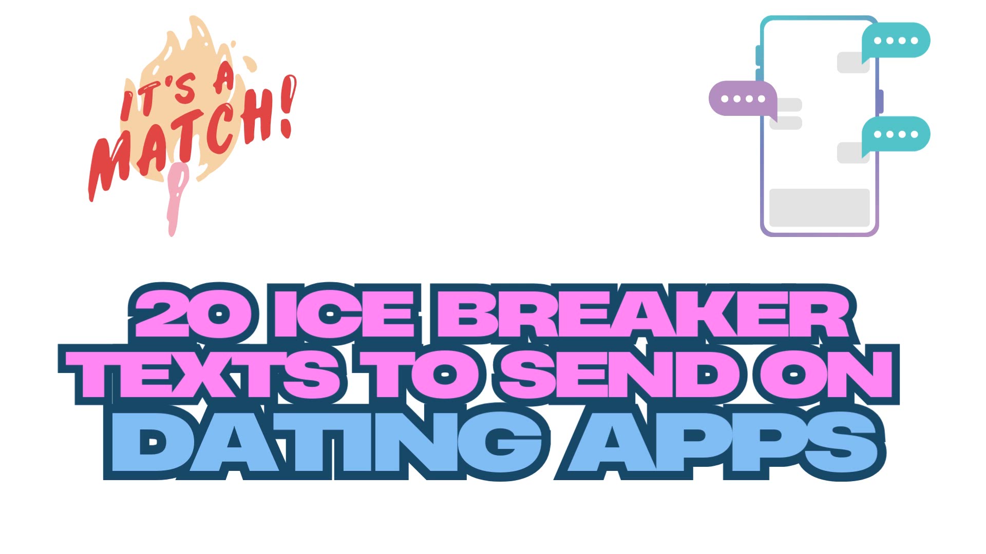 Video thumbnail for 20 Icebreaker Messages To Send On Dating Apps