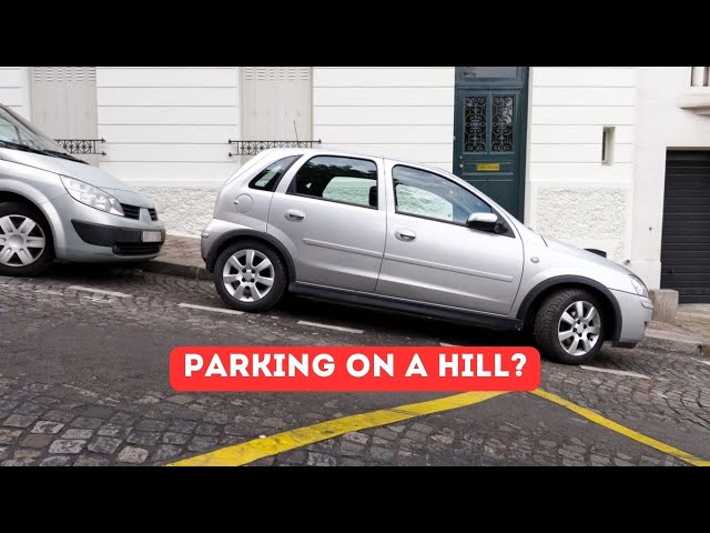 Video thumbnail for Parking on a HILL. Here are some things to consider
