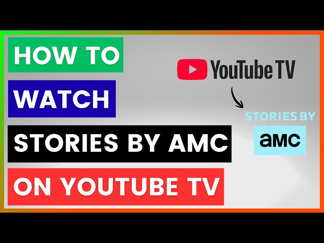 Video thumbnail for How To Watch Stories By AMC On YouTube TV? [in 2026]